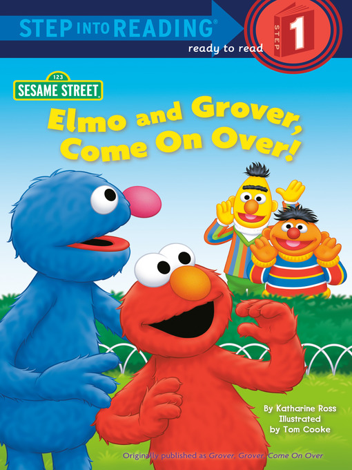 Title details for Elmo and Grover, Come on Over by Katharine Ross - Available